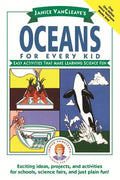 Janice Vancleave's Oceans for Every Kid: Easy Activities That Make Learning Science Fun - Paperback