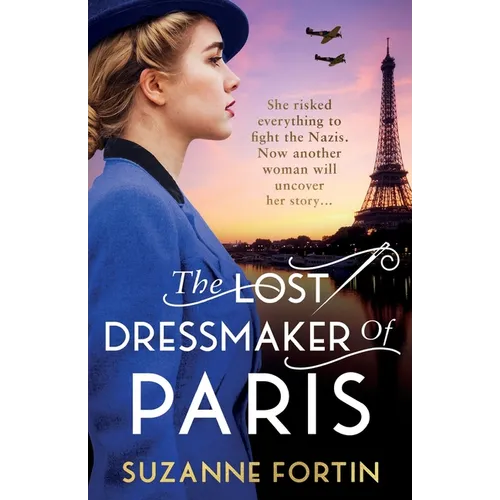 The Lost Dressmaker of Paris: A completely heartbreaking and gripping World War 2 page-turner - Paperback