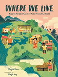 Where We Live: Mapping Neighborhoods of Kids Around the Globe - Hardcover