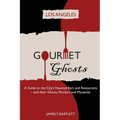 Gourmet Ghosts - Los Angeles - Paperback