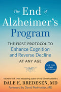 The End of Alzheimer's Program: The First Protocol to Enhance Cognition and Reverse Decline at Any Age - Hardcover