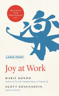 Joy at Work: Organizing Your Professional Life - Hardcover