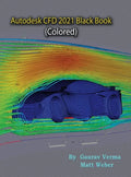 Autodesk CFD 2021 Black Book (Colored) - Hardcover