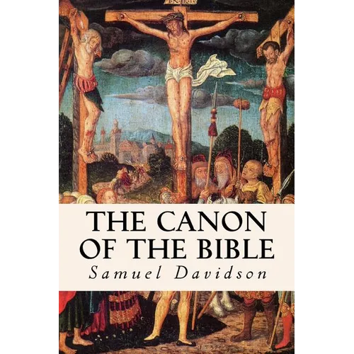 The Canon of the Bible - Paperback