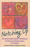 Notching Up the Nurtured Heart Approach: The New Inner Wealth Initiative for Educators - Paperback