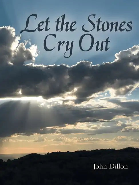 Let the Stones Cry Out - Paperback