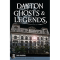 Dayton Ghosts & Legends - Paperback