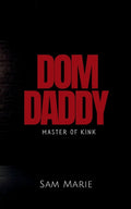 Dom Daddy: Master of Kink - Paperback