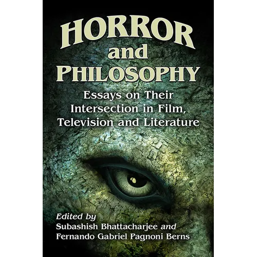 Horror and Philosophy: Essays on Their Intersection in Film, Television and Literature - Paperback