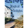 Magical Twilights: Blueberry Beach Sweet Beach Romance Book Seven - Paperback