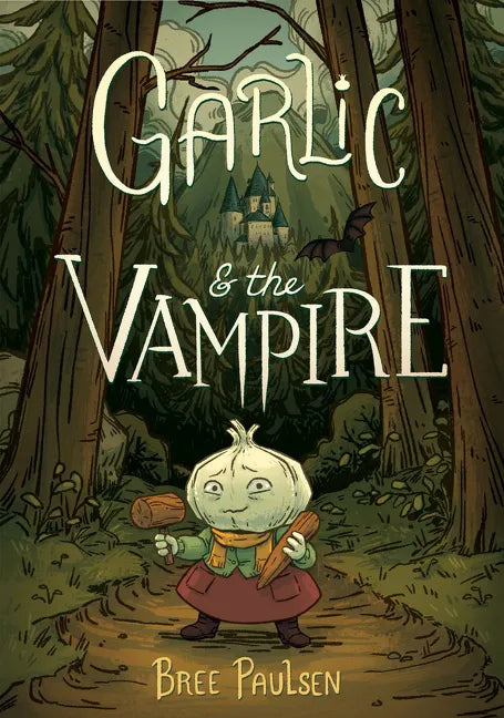 Garlic and the Vampire: A Graphic Novel - Hardcover