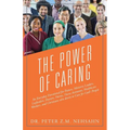 The Power of Caring: An Everyday Devotional for Pastors, Ministry Leaders, Layleaders, Doctors, Nurses, Nurse Assistants, Healthcare Worker - Paperback