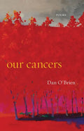 Our Cancers: Poems - Paperback