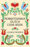 Pennsylvania Dutch Cook Book - Paperback
