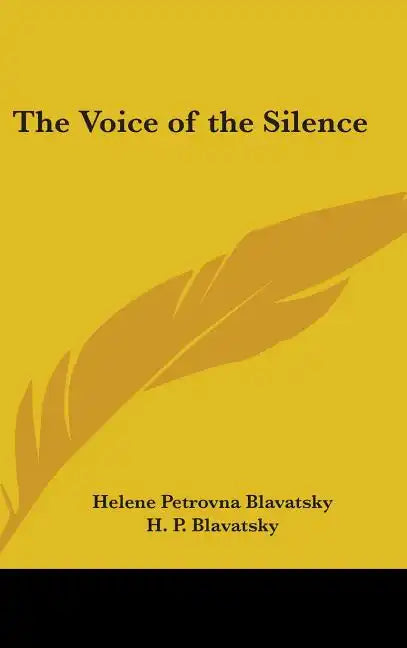 The Voice of the Silence - Hardcover