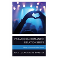 Parasocial Romantic Relationships: Falling in Love with Media Figures - Paperback