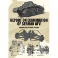 Report on Examination of German Afv: (Schwerer Panzersp臧wagen) 8-Wheel Drive, 8-Wheel Steering - Paperback