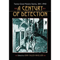 A Century of Detection: Twenty Great Mystery Stories, 1841-1940 - Paperback