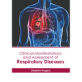 Clinical Manifestations and Assessment of Respiratory Diseases - Hardcover