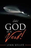 God Is a Verb!: Selah - Paperback