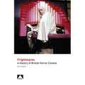 Frightmares: A History of British Horror Cinema - Paperback