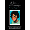 A Leader with Courage: The Impact of Congresswoman Cardiss Collins - Paperback