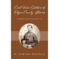 Civil War Soldiers of Edgar County, Illinois: Harrison and William Nay - Hardcover