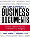 The AMA Handbook of Business Documents: Guidelines and Sample Documents That Make Business Writing Easy - Paperback