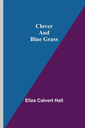 Clover and Blue Grass - Paperback