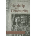Friendship and Community - Paperback