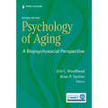 Psychology of Aging: A Biopsychosocial Perspective - Paperback