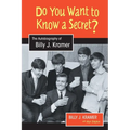 Do You Want to Know a Secret?: The Autobiography of Billy J. Kramer - Paperback