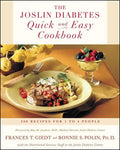 The Joslin Diabetes Quick and Easy Cookbook: 200 Recipes for 1 to 4 People - Paperback