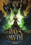 The Days of Myth - Hardcover