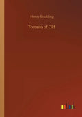 Toronto of Old - Paperback