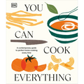 You Can Cook Everything: A Comprehensive Guide to Home-Cooking Every Time - Hardcover