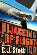 Hijacking of Flight 100 - Paperback