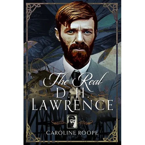 The Real D.H. Lawrence - Hardcover
