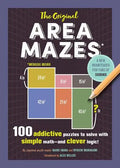 The Original Area Mazes: 100 Addictive Puzzles to Solve with Simple Math - And Clever Logic! - Paperback