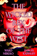 The Wicked Rex of the West - Paperback