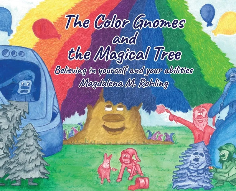 The Color Gnomes and the Magical Tree - Hardcover