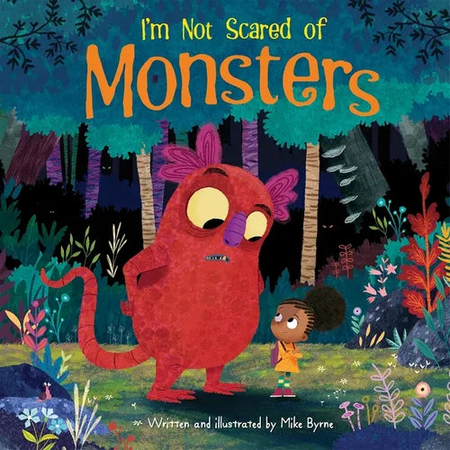 I'm Not Scared of Monsters - Hardcover