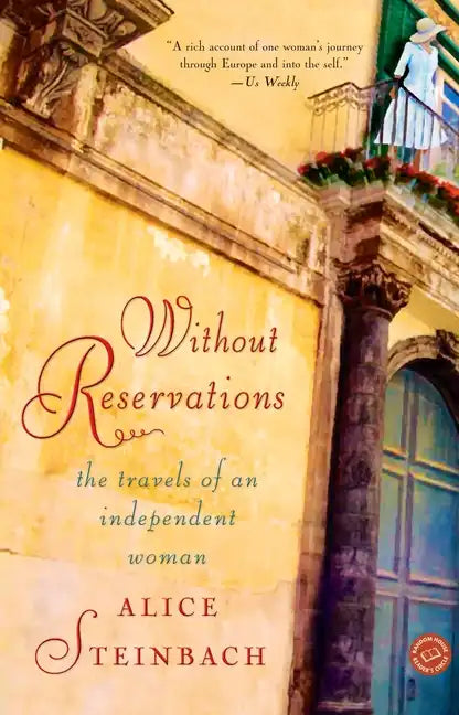 Without Reservations: The Travels of an Independent Woman - Paperback