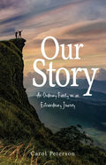 Our Story: An Ordinary Family on an Extraordinary Journey - Paperback
