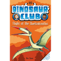 Dinosaur Club: Flight of the Quetzalcoatlus - Paperback