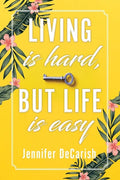 Living Is Hard, But Life Is Easy - Paperback