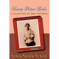 Korean Picture Brides: A Collection of Oral Histories - Hardcover