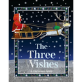 The Three Wishes: A Christmas Story - Paperback