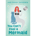 You Can't Fool a Mermaid - Hardcover