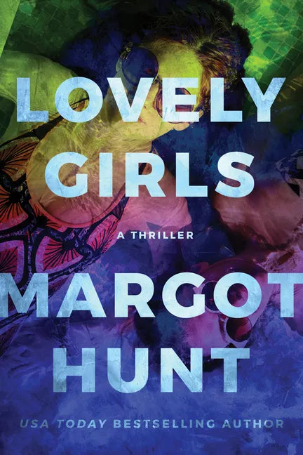 Lovely Girls: A Thriller - Paperback